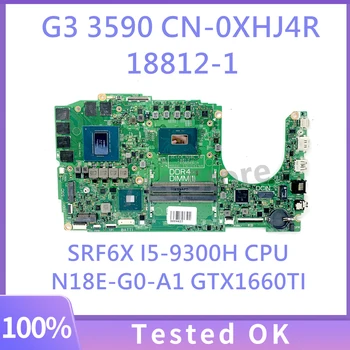 18812-1 XHJ4R 0XHJ4R CN-0XHJ4R Для DELL G3 3590 Материнская плата ноутбука N18E-G0-A1 GTX1660TI графический процессор с процессором SRF6X I5-9300H 100% Протестирован