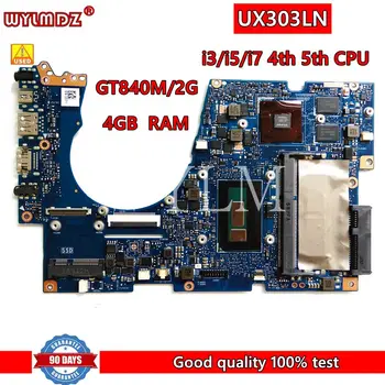 UX303LN i3/i5/i7 4th 5th CPU GT840M Материнская плата Для Asus UX303L UX303LNB U303L UX303LB Материнская плата Ноутбука 100% Протестирована