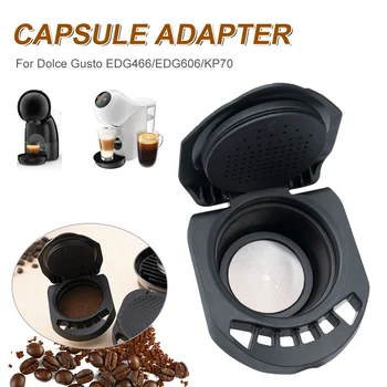 Многоразовый капсульный адаптер для Dolce Gusto EDG466/EDG606/KP70, аксессуары для кофемашин с преобразованием кофейных капсул для домашнего кафе