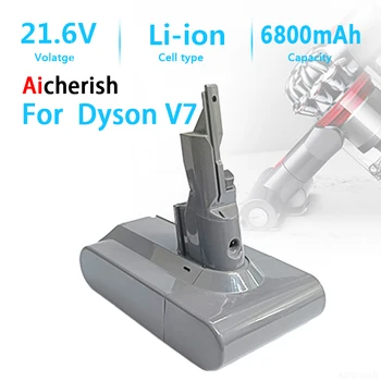 Новинка Для Dyson V7 21,6 В 6800 мАч Перезаряжаемая литиевая батарея, подходит для литий-ионной батареи Dyson серии V7-V7 FLUFFY-V7 Animal